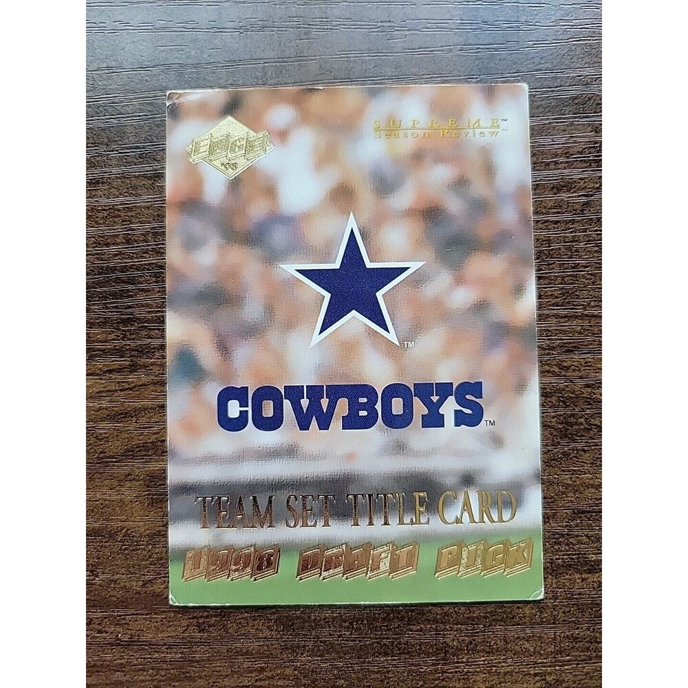 1998 Collector's Edge #47 - Dallas Cowboys Team Set Title Card Draft Picks - NFL